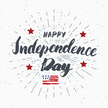 Happy Independence Day Vintage USA Greeting Card, United States Of America Celebration. Hand Lettering, American Holiday Grunge Textured Retro Design Vector Illustration.
