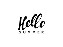 Lettering Hello Summer Calligraphy Hand Drawn. Isolated Inscription On White Background Vector Illustration.