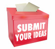 Submit Your Ideas Suggestion Box Send Proposals 3d Illustration