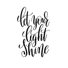 Wall Mural - let your light shine black and white hand written lettering