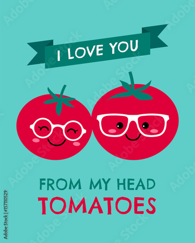 Fotografía Cute tomatoes couple with text I Love you from my head tomatoes for valentine's