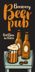 Wall Mural - vector banner with two beer bottles and beer glass on the table in retro style and inscription Brewery, Beer pub, Best beer in town