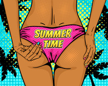 Close Up Of Sexy Female Ass In Bikini With Text Summer Time And Hand Correcting It On Halftone Background With Palms. Vector Colorful Illustration In Comic Retro Pop Art Style. Party Invitation.