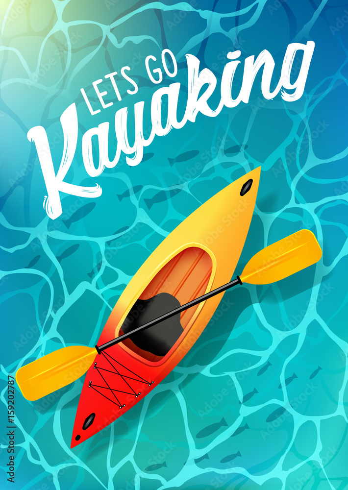 lets go kayaking summer poster water sea top view. Kayak and paddle Vector on water illustration of Outdoor activities. Yellow red kayak, sea kayak - obrazy, fototapety, plakaty 