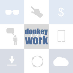 Poster - donkey work text. Business concept . Infographic of technology or education process