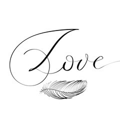 Wall Mural - 'Love' - hand drawn lettering in modern calligraphy style. Boho art print with decorative feathers.