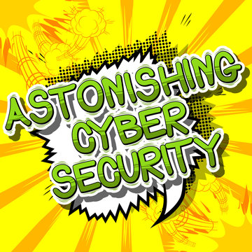 Astonishing Cyber Security - Comic book style word on abstract background.