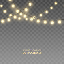 Vector Seamless Horizontal Border Of Realistic Light Garlands. Festive Decoration With Shiny Christmas Lights. Glowing Bulbs Isolated On The Transparent Background.