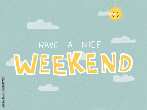 Fotografie, Obraz Have a nice weekend word on cute sky and cloud watercolor painting illustration