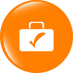 Poster - tick mark on business suitcase. web icon isolated on white background