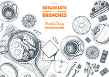 Brunch And Breakfast Top View Frame. Food Menu Design. Vintage Hand Drawn Sketch Vector Illustration