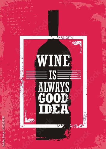 Fotografie, Obraz Wine related typographic quote with bottle silhouette and promotional slogan on