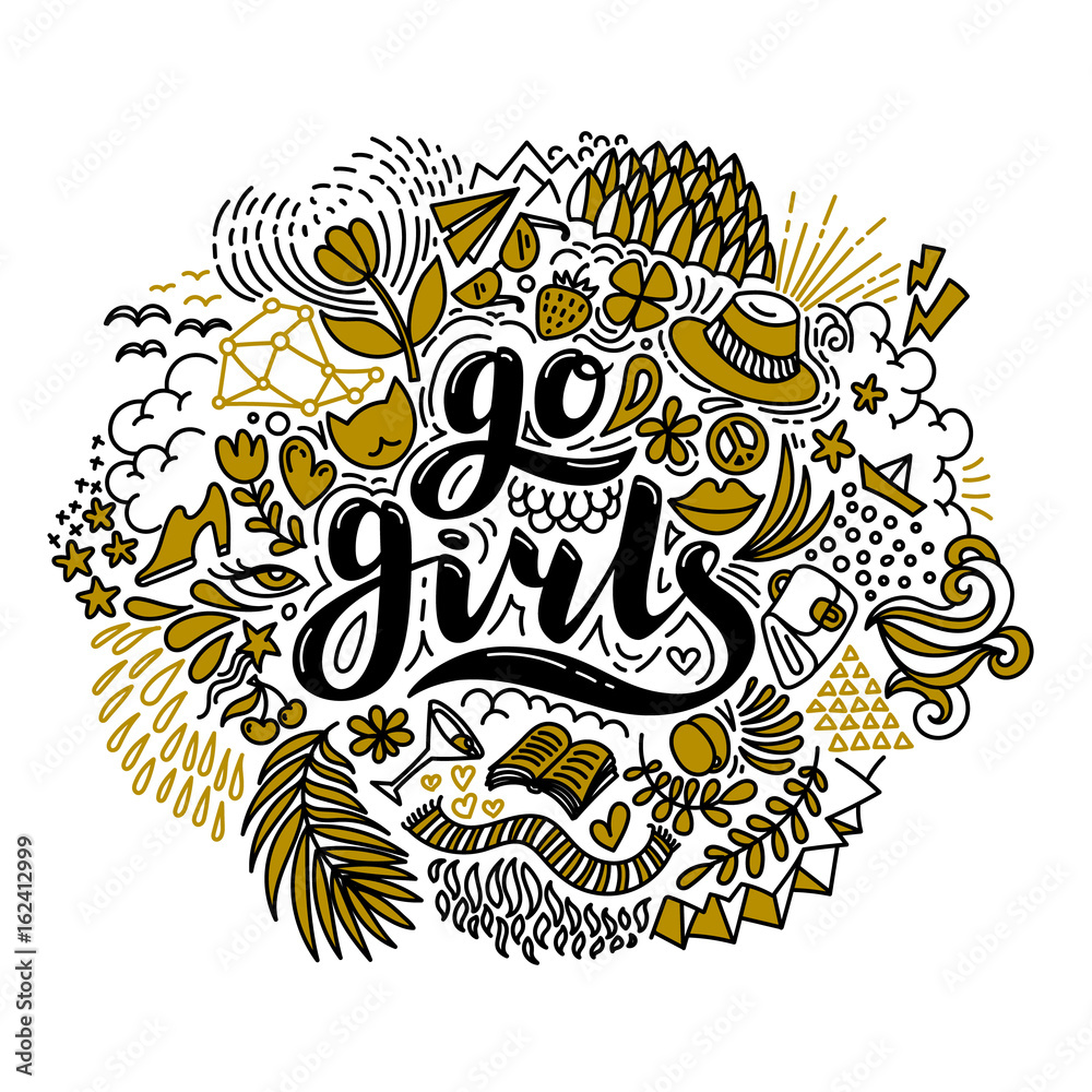 Go girls handrawn lettering and flowers in black and gold. Girl power ...