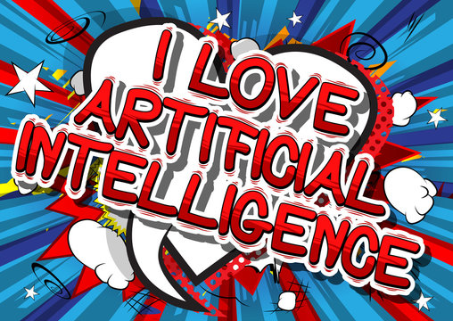 I Love Artificial Intelligence - Comic book style word on abstract background.