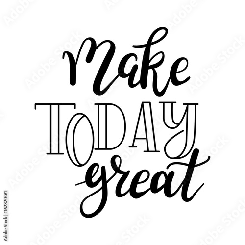 make-today-great-inspirujacy-napis