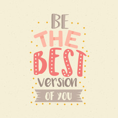 be the best version of you fun color quotes motivation poster