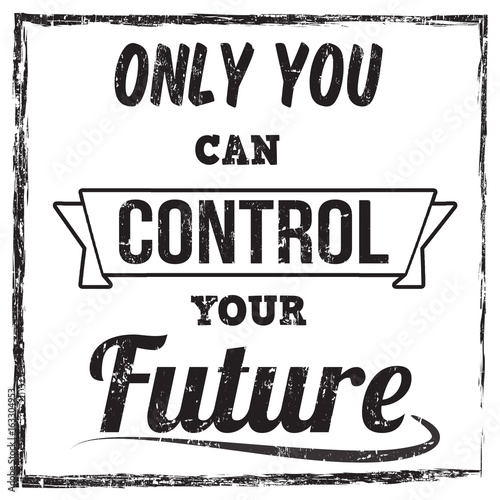 Only you can control your future typography print design Canvas Print