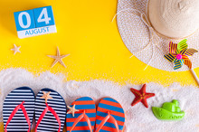 August 4th. Image Of August 4 Calendar With Summer Beach Accessories And Traveler Outfit On Background. Summer Day, Vacation Concept