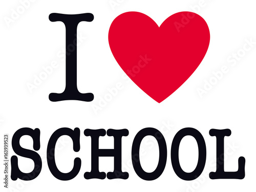 I Love School I Love Stock Vector Adobe Stock I Love School I Love Stock Vector Adobe Stock