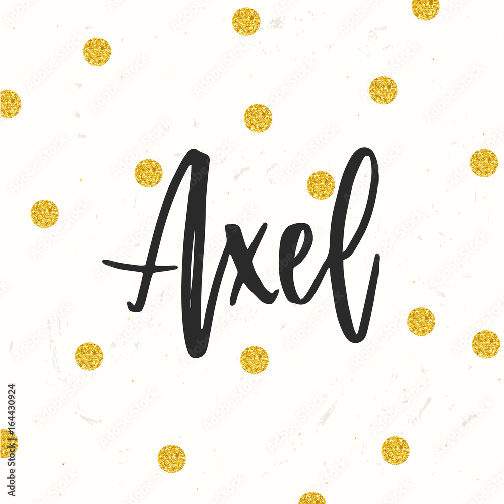 Hand drawn calligraphy personal name. lettering Axel Stock Vector ...