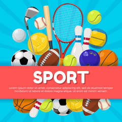 Wall Mural - Sport poster design of different equipment on background and place for your text. Vector illustrations