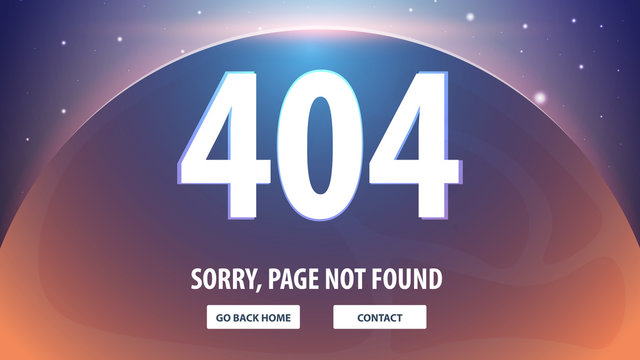 404 Error with space on the background. Page not found. UI UX template for website. Vector illustration.