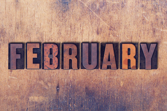February Theme Letterpress Word on Wood Background
