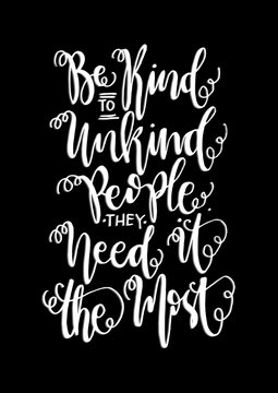 Hand Lettering Be Kind on Black Background. Buddha Quote. Modern Calligraphy. Handwritten Inspirational motivational quote.