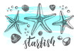 Background with sea starfishs. Marine Ink hand drawn elements for design. Template for cards, banners, posters with modern brush calligraphy style lettering. Vector illustration.