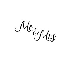 Wall Mural - Mr and Mrs handwritten text. Calligraphy inscription for greeting cards, wedding invitations. Vector brush calligraphy. Wedding phrase. Hand lettering. Isolated on white background.