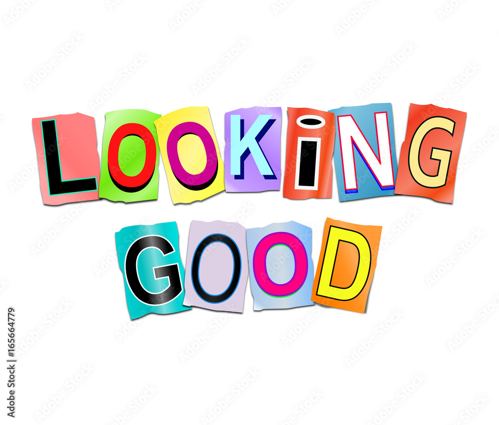 Looking Good Looking Good Inspirational Lettering Quote Vector Stock  main image 3
