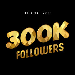 Wall Mural - 300k gold internet follower number thank you card