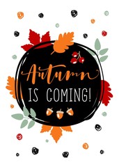 Wall Mural - autumn is coming. bright fall leaves and lettering composition flyer or banner template