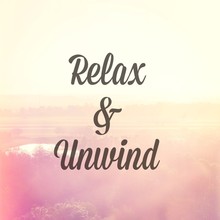 Relax And Unwind
