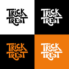 Trick Or Treat Isolated Quote Set. Vector Holiday Illustration. Hand Drawn Doodle Letters For Halloween Poster, Greeting Card, Print Or Banner.