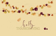Happy Thanksgiving Day Autumn Background. Hand Lettered Text On A Background With Berries And Leaves. Hand Drawn Thanksgiving Vintage Card.  Vector Illustration