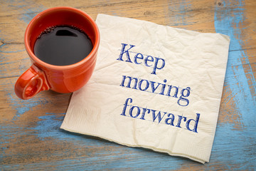 Wall Mural - keep moving forward reminder