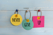 Never Give Up Motivational Quote