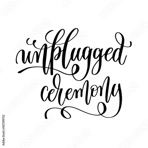 Cuadros en Lienzo unplugged ceremony black and white hand lettering inscription