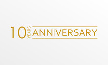 10 Years Anniversary Emblem. Anniversary Icon Or Label. 10 Years Celebration And Congratulation Design Element. Vector Illustration.