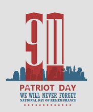Patriot Day Vector Poster. September 11. 9 / 11
