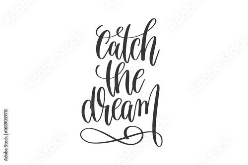 catch-the-dream-stylowy-napis-cytat-motywacyjny