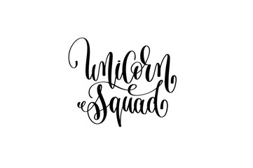 Wall Mural - unicorn squad black and white handwritten lettering