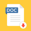 Download DOC icon. File with DOC label and down arrow sign. Text document. Downloading document concept. Flat design vector icon