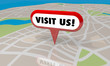 Visit Us Map Pin Location Come Here 3d Illustration