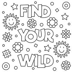 Find your wild. Coloring page. Vector illustration.