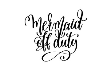 Wall Mural - mermaid off duty - hand lettering positive quote