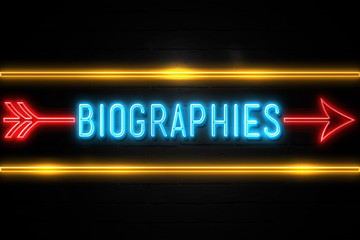 Wall Mural - Biographies  - fluorescent Neon Sign on brickwall Front view