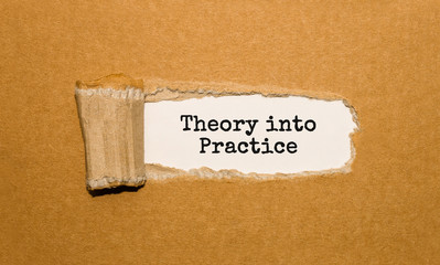 Poster - The text Theory into Practice appearing behind torn brown paper