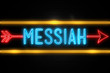 Messiah  - fluorescent Neon Sign on brickwall Front view
